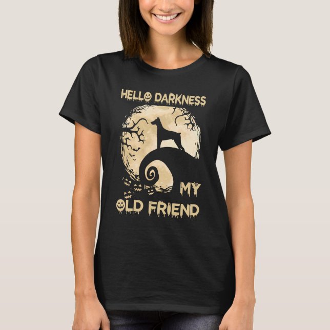 Hello Darkness My Old Friend Doberman Pinscher Hal T-Shirt (Front)