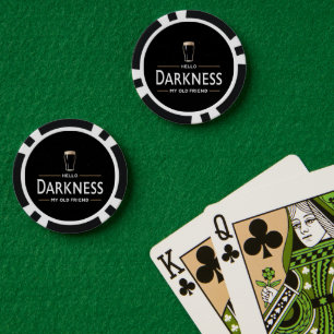 Hello Darkness My Old Friend Funny St Patricks Day Poker Chips