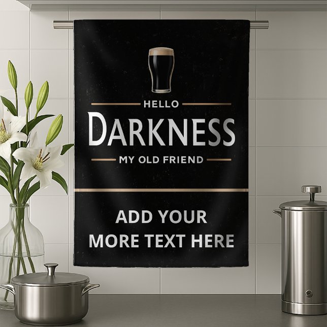 Hello Darkness My Old Friend Funny St Patricks Day Tea Towel (Creator Uploaded)