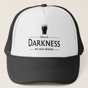 Hello Darkness My Old Friend Funny St Patricks Day Trucker Hat