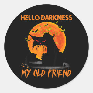 Hello Darkness My Old Friend Halloween Black Cat Classic Round Sticker