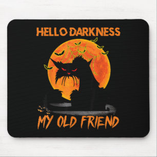 Hello Darkness My Old Friend Halloween Black Cat Mouse Pad