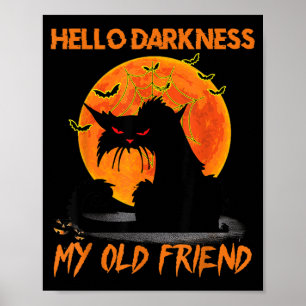Hello Darkness My Old Friend Halloween Black Cat Poster