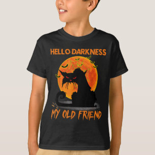 Hello Darkness My Old Friend Halloween Black Cat T-Shirt