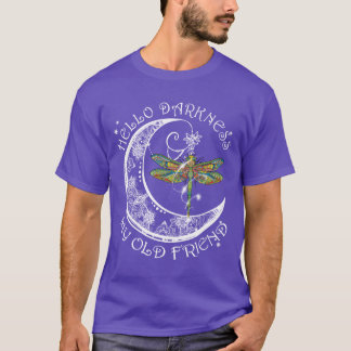 Hello Darkness My Old Friend Moon and Dragonfly fu T-Shirt