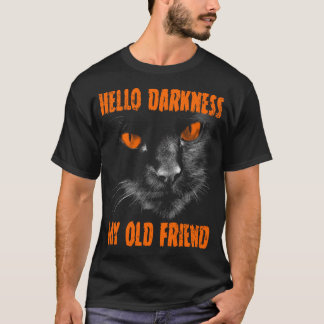 Hello Darkness My Old Friend: Orange Eyes T-Shirt
