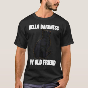 Hello Darkness My Old Friend  Pet  Men Dark Cat 1 T-Shirt