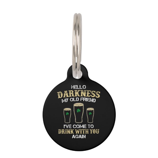 Hello Darkness My Old Friend Pet Tag (Front)