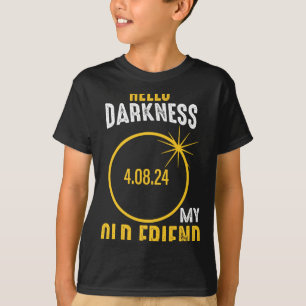 Hello Darkness My Old Friend Solar Eclipse April 0 T-Shirt