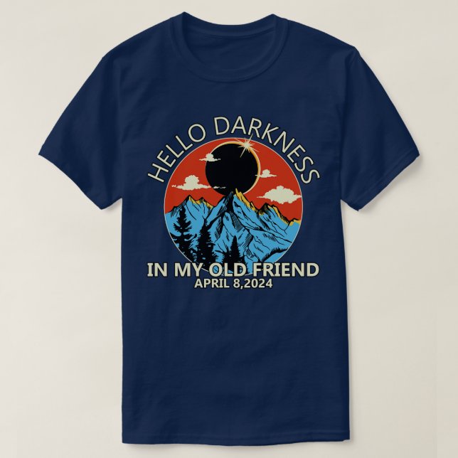 Hello Darkness My Old Friend T-Shirt (Design Front)
