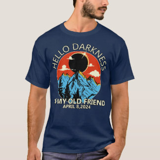 Hello Darkness My Old Friend T-Shirt
