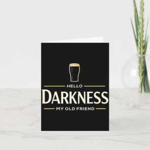 Hello Darkness Old Friend Irish Beer St Patricks Card