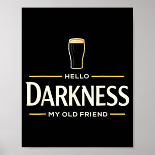 Hello darkness old friend irish beer st. patrick's poster