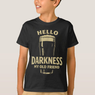 Hello darkness old friend irish beer st. patrick's T-Shirt