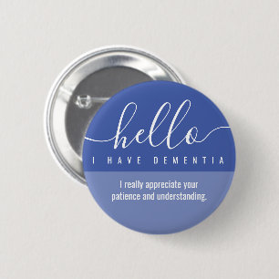 hello dementia awareness and emergency contact  6 cm round badge