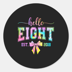 Hello eight est 2018 8th birthday coquette 8 year classic round sticker