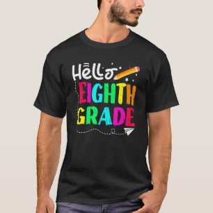 Hello Eighth Grade Back To School Design T-Shirt