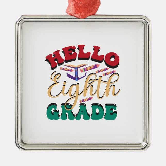 Hello Eighth Grade Metal Tree Decoration (Front)