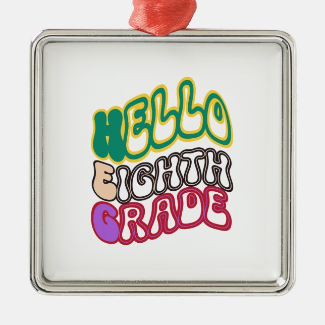 Hello Eighth Grade Metal Tree Decoration (Front)