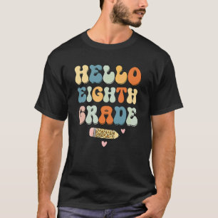 Hello Eighth Grade Teacher Back To School Vintage  T-Shirt