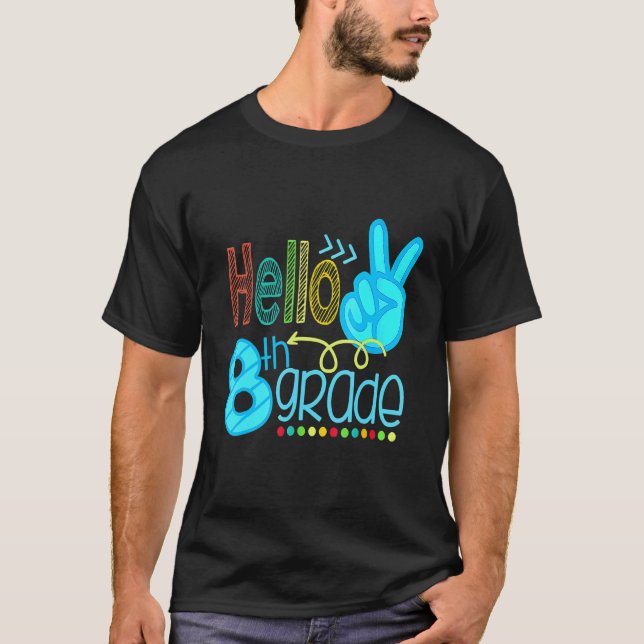Hello Eighth Grade Team 8th Grade Back To School T-Shirt (Front)