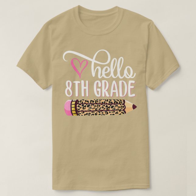 Hello Eighth Grade Team 8th Grade Back to School T T-Shirt (Design Front)