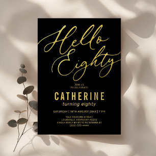 Hello Eighty Black Gold Adult 80th Birthday Invitation