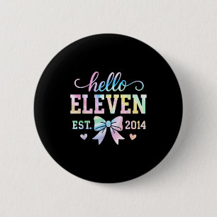 Hello Eleven Est 2014 Coquette Bow 11th Birthday G 6 Cm Round Badge