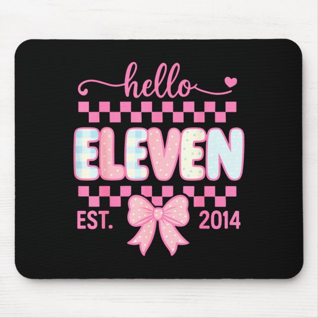 Hello Eleven Est 2014 Coquette Bow Happy 11th Birt Mouse Pad (Front)