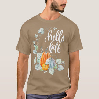 Hello Fall Autumn Thanksgiving  (14)  T-Shirt