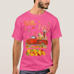 Hello Fall Golden Retriever Leaf Autumn Red Truck T-Shirt