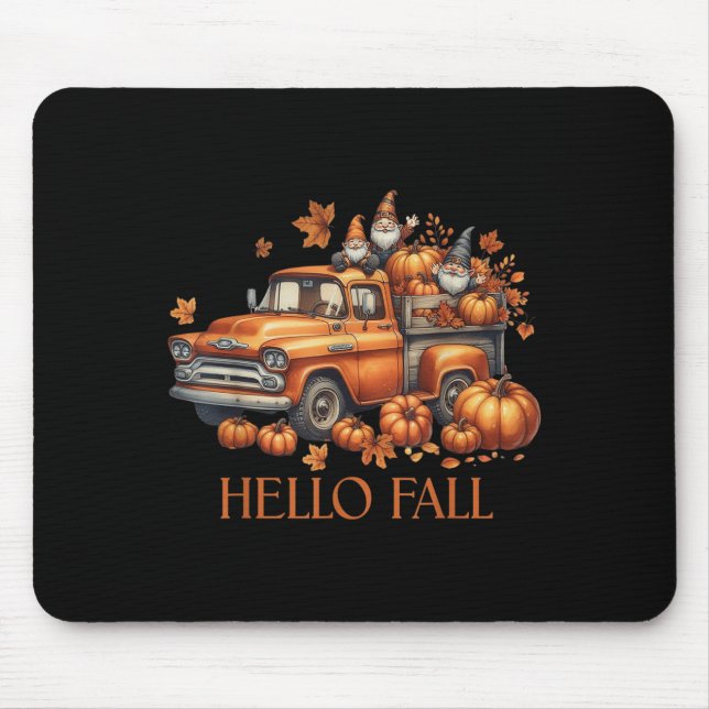 Hello Fall Pumpkin Ckup Truck Gnome Autumn Tree Fa Mouse Pad (Front)