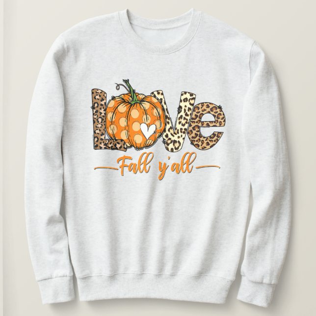 Hello Fall Pumpkin Love Fall Y'All Leopard Love Sweatshirt (Design Front)