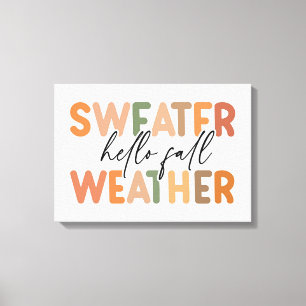 Hello Fall Sweater Weather Canvas Print