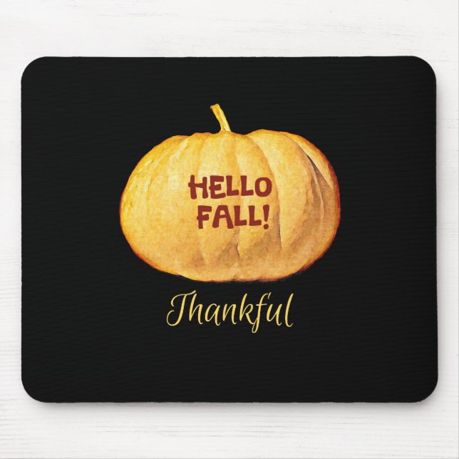 Hello FALL Thankful Autumn Pumpkin Mouse Pad (Front)