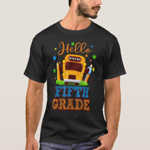 Hello Fifth 5th Grade Teacher First Day Of School  T-Shirt