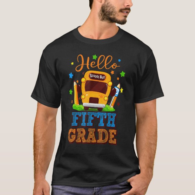 Hello Fifth 5th Grade Teacher First Day Of School  T-Shirt (Front)