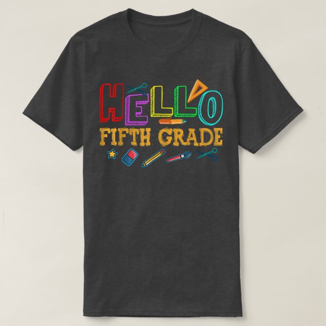 Hello Fifth Grade 5th Grade Back to School T-Shirt (Design Front)