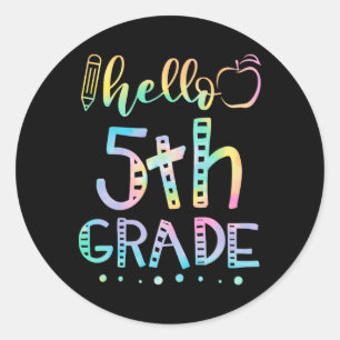 Hello Fifth Grade 5th Grade Byck To School Teacher Classic Round Sticker