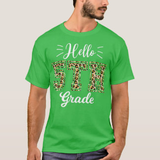 Hello Fifth Grade Back To School 1st Day Leopard T T-Shirt