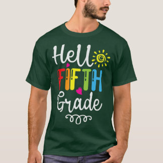 Hello Fifth Grade Back To School First Day Teacher T-Shirt
