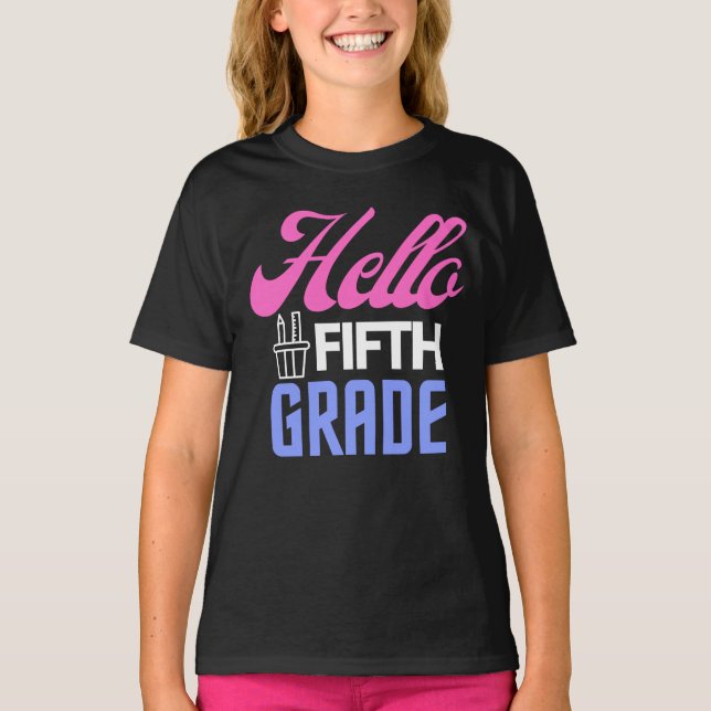Hello Fifth Grade, Back To School                T-Shirt (Front)