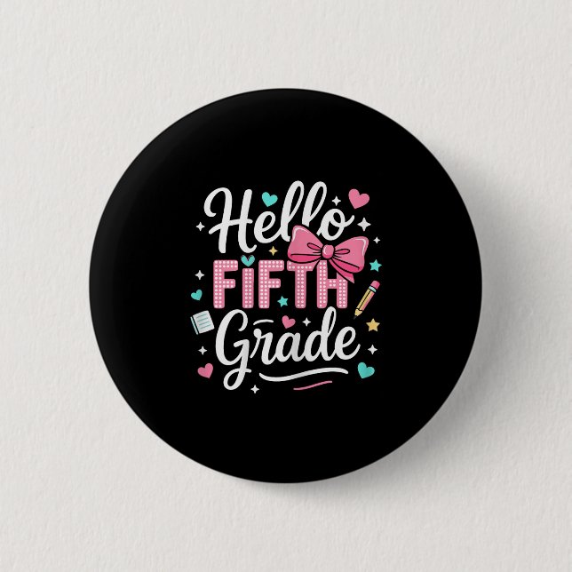 Hello Fifth Grade First Day Of School Coquette Bow 6 Cm Round Badge (Front)