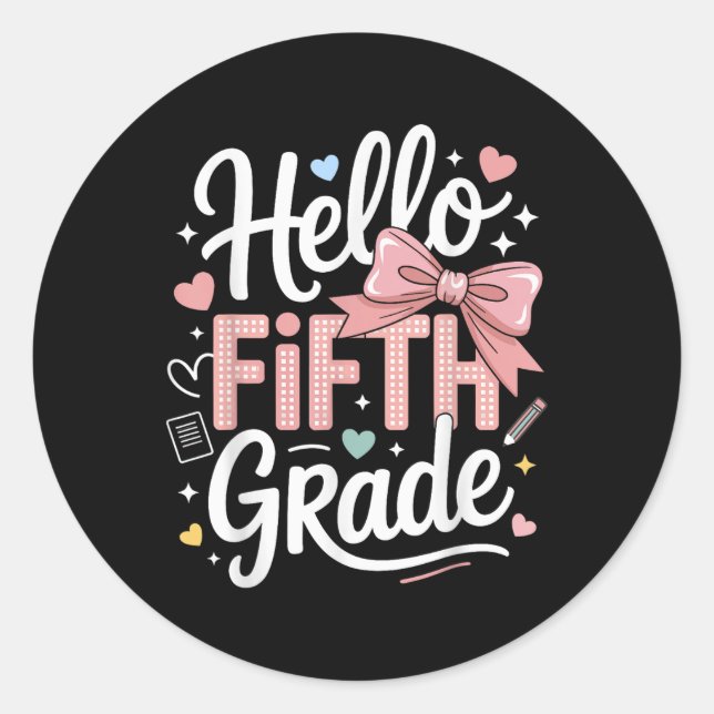 Hello Fifth Grade First Day Of School Coquette Bow Classic Round Sticker (Front)
