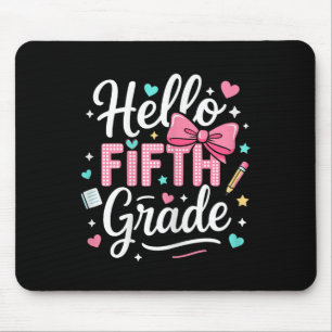 Hello Fifth Grade First Day Of School Coquette Bow Mouse Pad