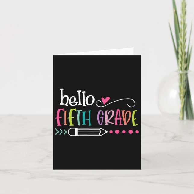 Hello Fifth Grade Fun 5th Grade Byck To School  Card (Front)