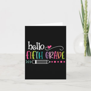Hello Fifth Grade Fun 5th Grade Byck To School Card