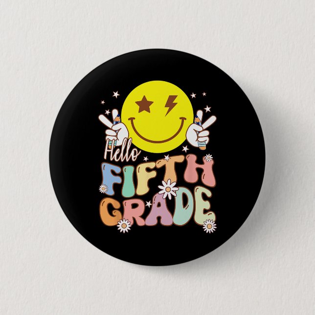 Hello Fifth Grade Hippie Smile Face 5th Grade Back 6 Cm Round Badge (Front)