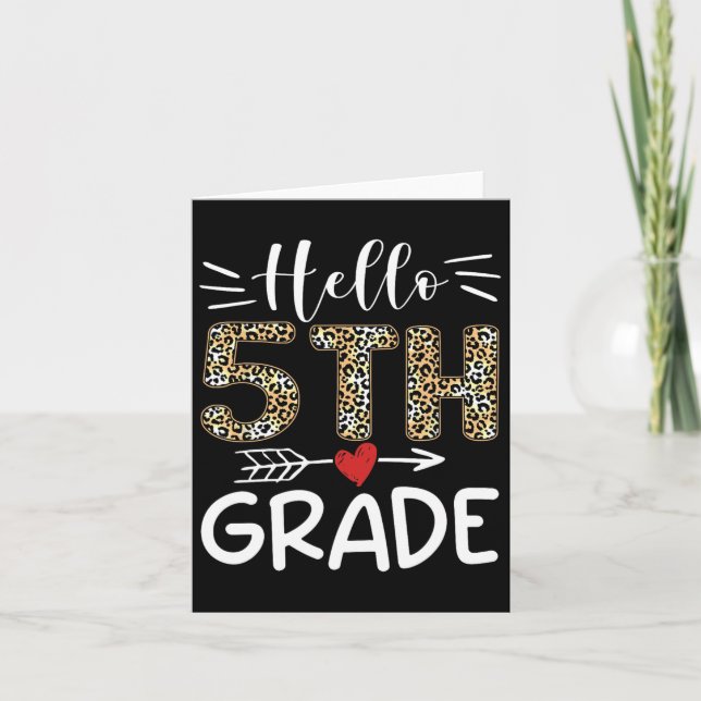 Hello Fifth Grade Leopard 1st Day Of School Team 5 Card (Front)