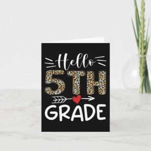 Hello Fifth Grade Leopard 1st Day Of School Team 5 Card
